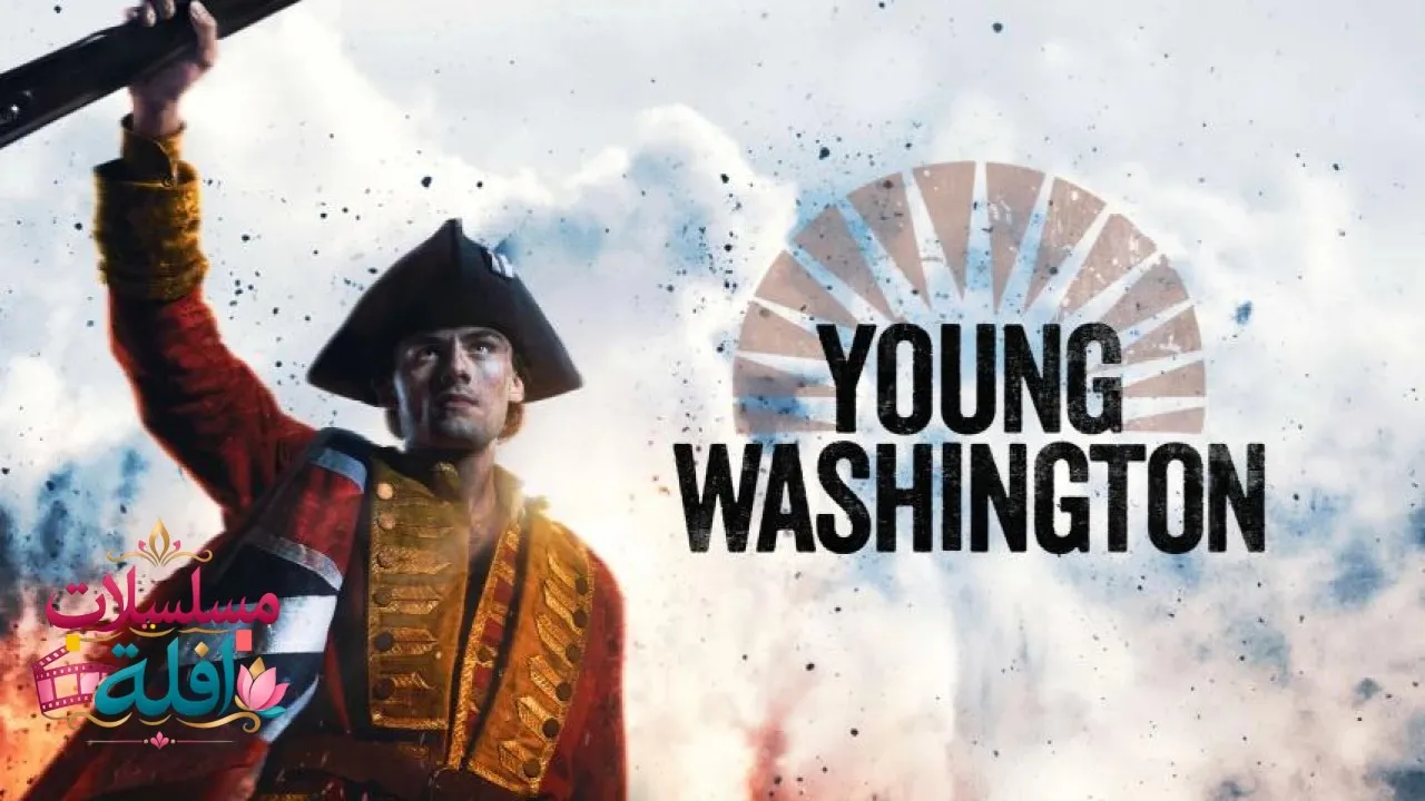 مشاهدة فيلم Young Washington 2026 مترجم كامل