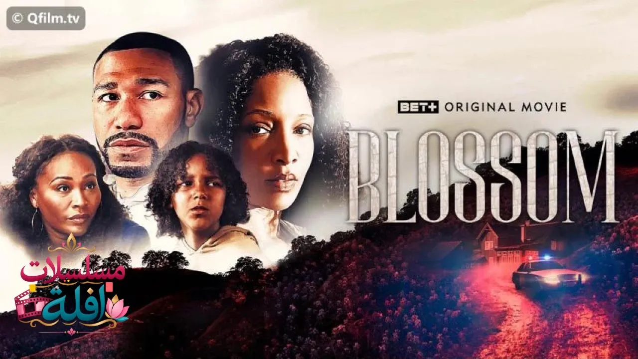 مشاهدة فيلم Blossom 2023 مترجم كامل
