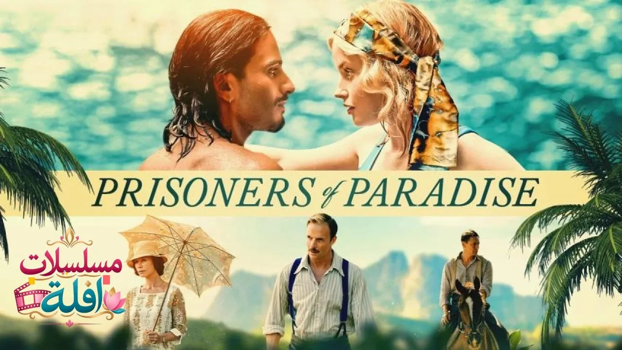 مشاهدة فيلم Prisoners of Paradise 2025 مترجم كامل