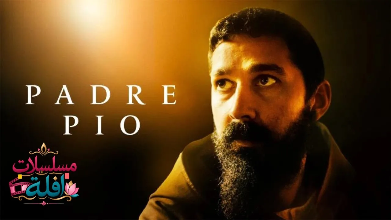 مشاهدة فيلم Padre Pio 2022 مترجم كامل