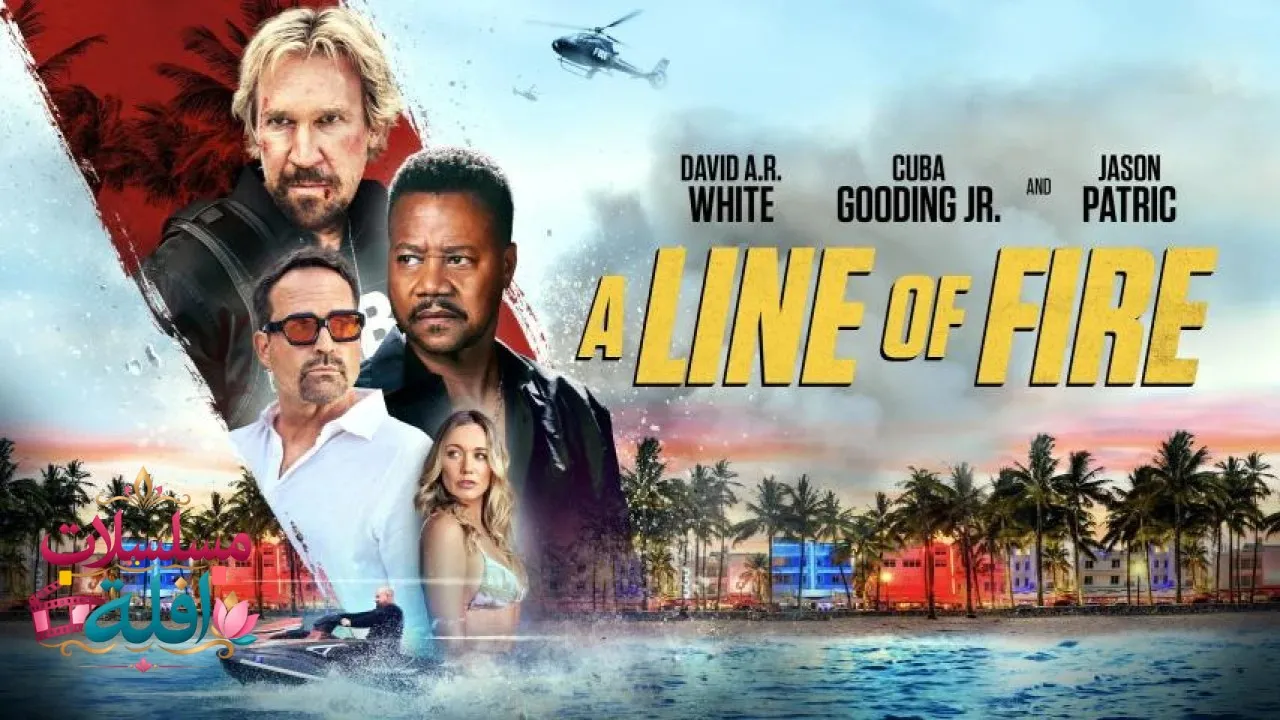 مشاهدة فيلم A Line of Fire 2025 مترجم كامل