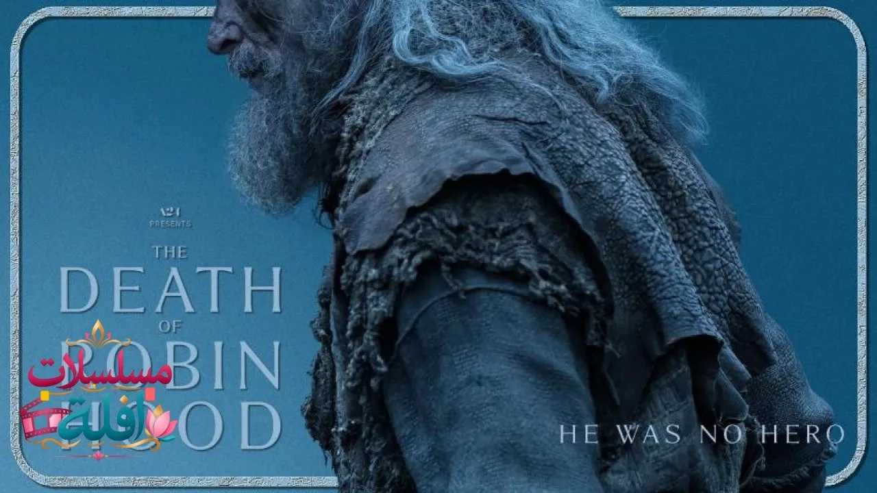 مشاهدة فيلم The Death of Robin Hood 2026 مترجم كامل