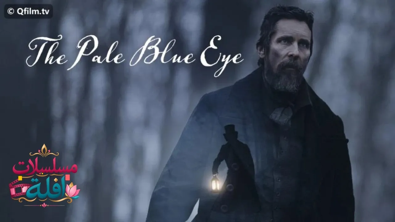 مشاهدة فيلم The Pale Blue Eye 2022 مترجم كامل