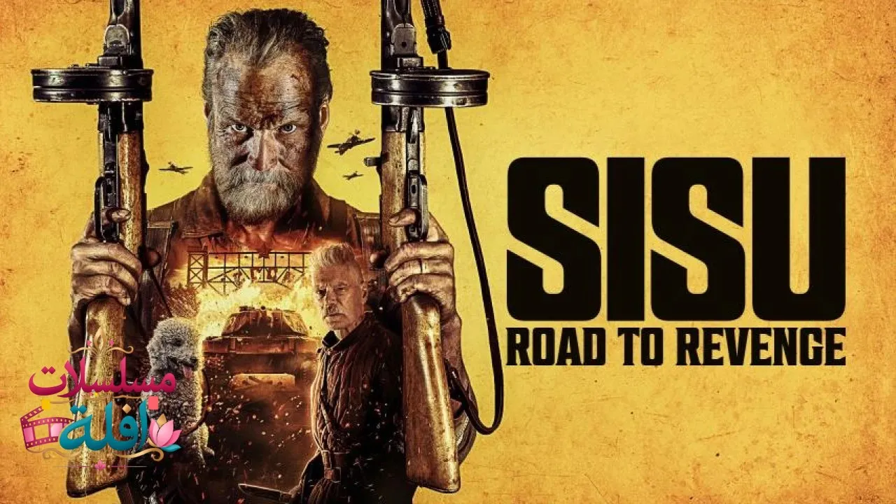 مشاهدة فيلم Sisu: Road to Revenge 2025 مترجم كامل