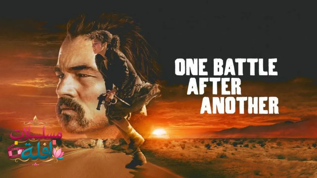 مشاهدة فيلم One Battle After Another 2025 مترجم كامل