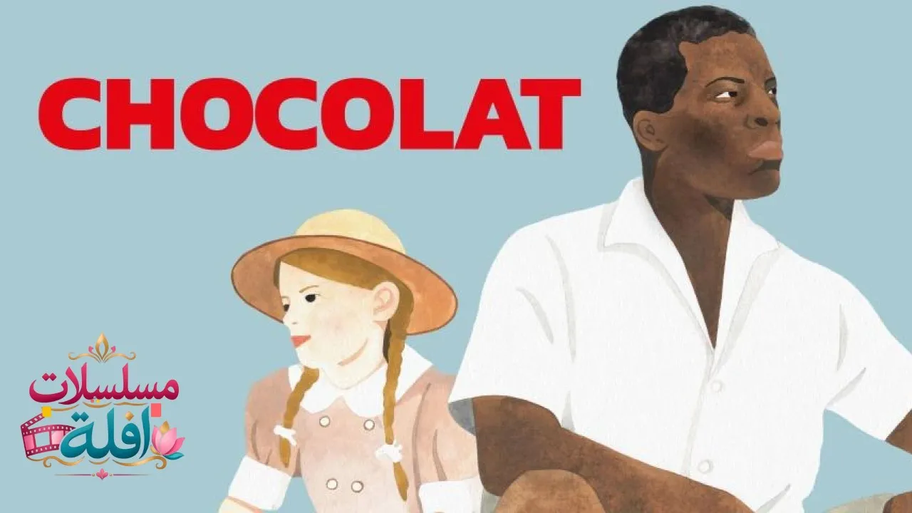مشاهدة فيلم Chocolat 1988 مترجم كامل
