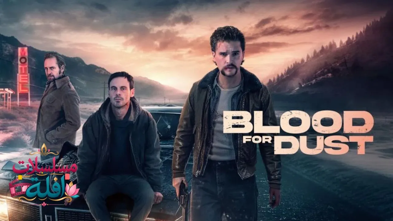 مشاهدة فيلم Blood for Dust 2023 مترجم كامل