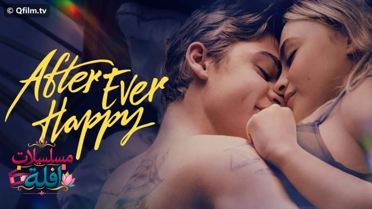 مشاهدة فيلم After Ever Happy 2022 مترجم كامل