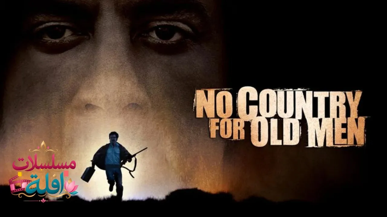 مشاهدة فيلم No Country for Old Men 2007 مترجم كامل